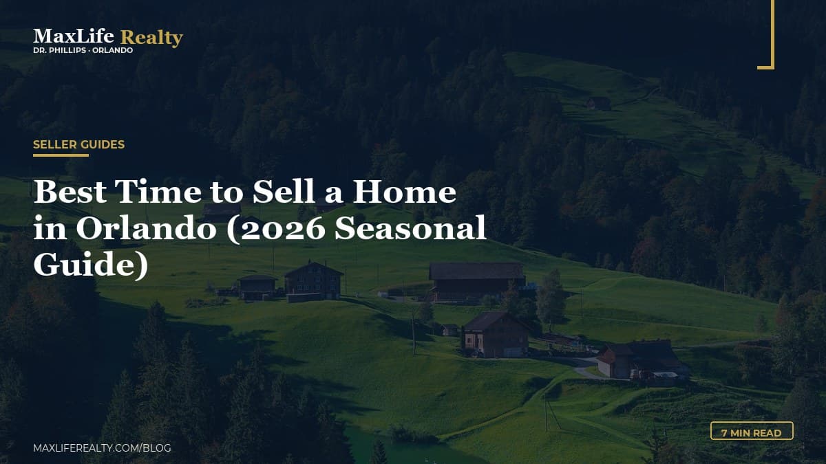 Best Time to Sell a Home in Orlando (2026 Seasonal Guide) — MaxLife Realty blog cover