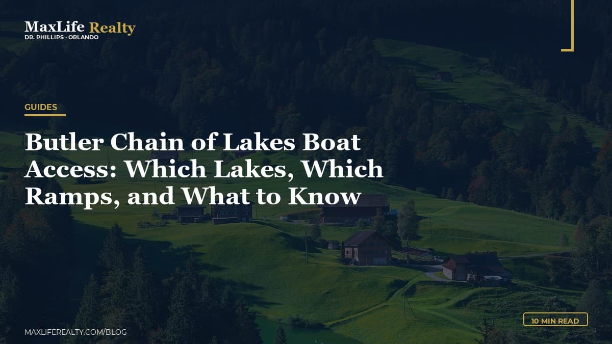 Butler Chain of Lakes Boat Access: Which Lakes, Which Ramps, and What to Know — MaxLife Realty blog cover