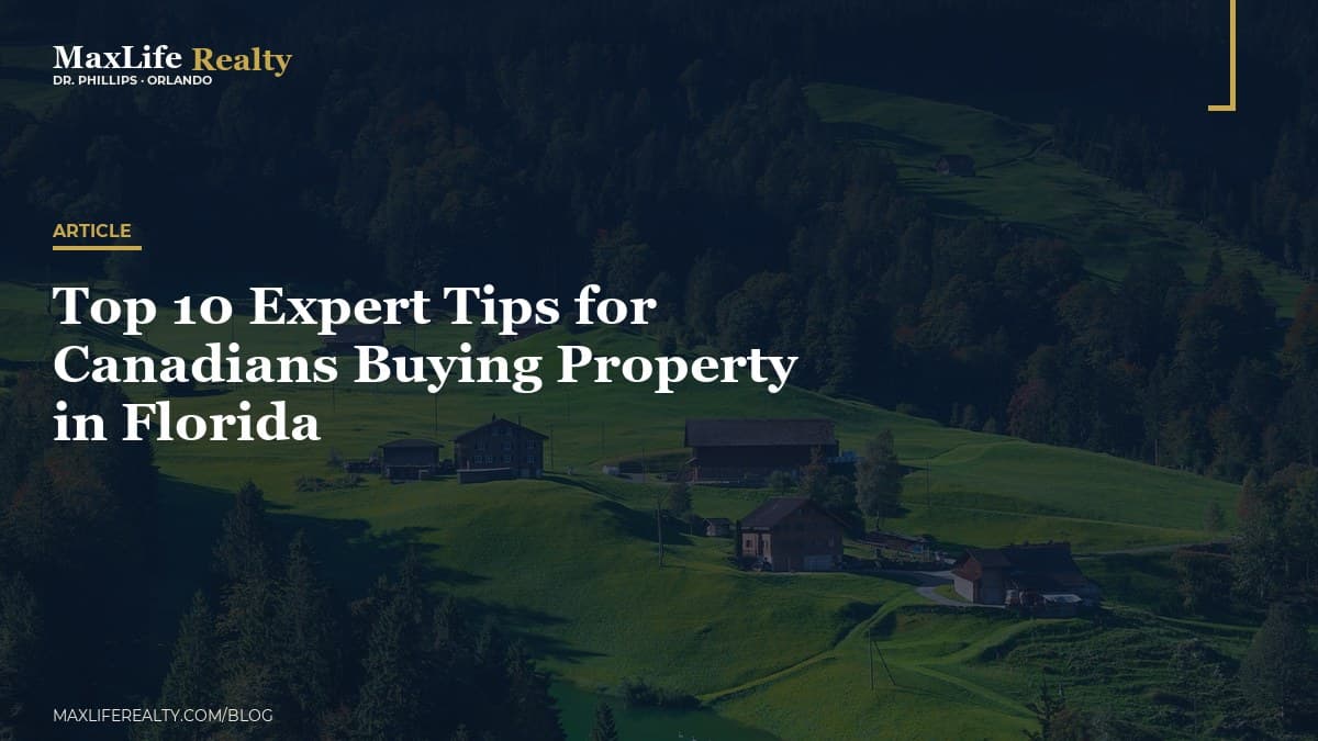 Top 10 Expert Tips for Canadians Buying Property in Florida — MaxLife Realty blog cover