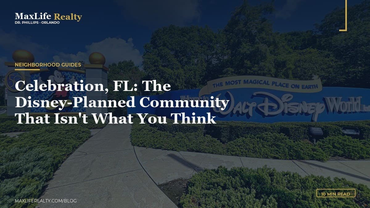 Celebration, FL: The Disney-Planned Community That Isn't What You Think — MaxLife Realty blog cover