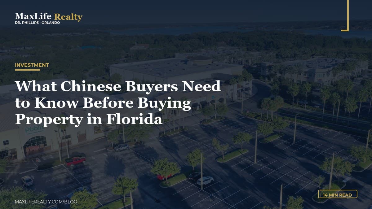 What Chinese Buyers Need to Know Before Buying Property in Florida — MaxLife Realty blog cover
