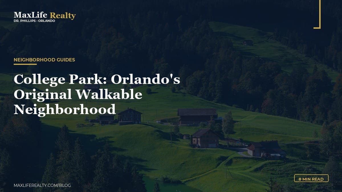 College Park: Orlando's Original Walkable Neighborhood — MaxLife Realty blog cover
