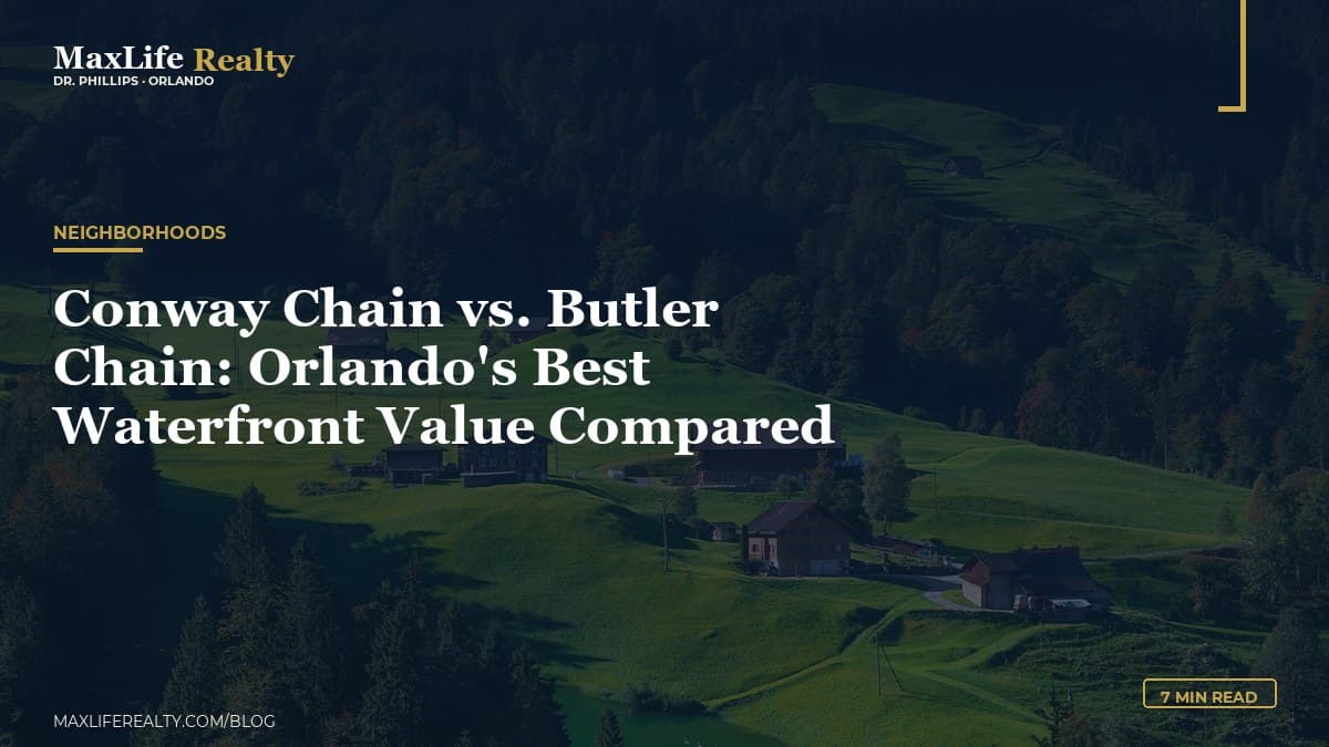 Conway Chain vs. Butler Chain: Orlando's Best Waterfront Value Compared — MaxLife Realty blog cover
