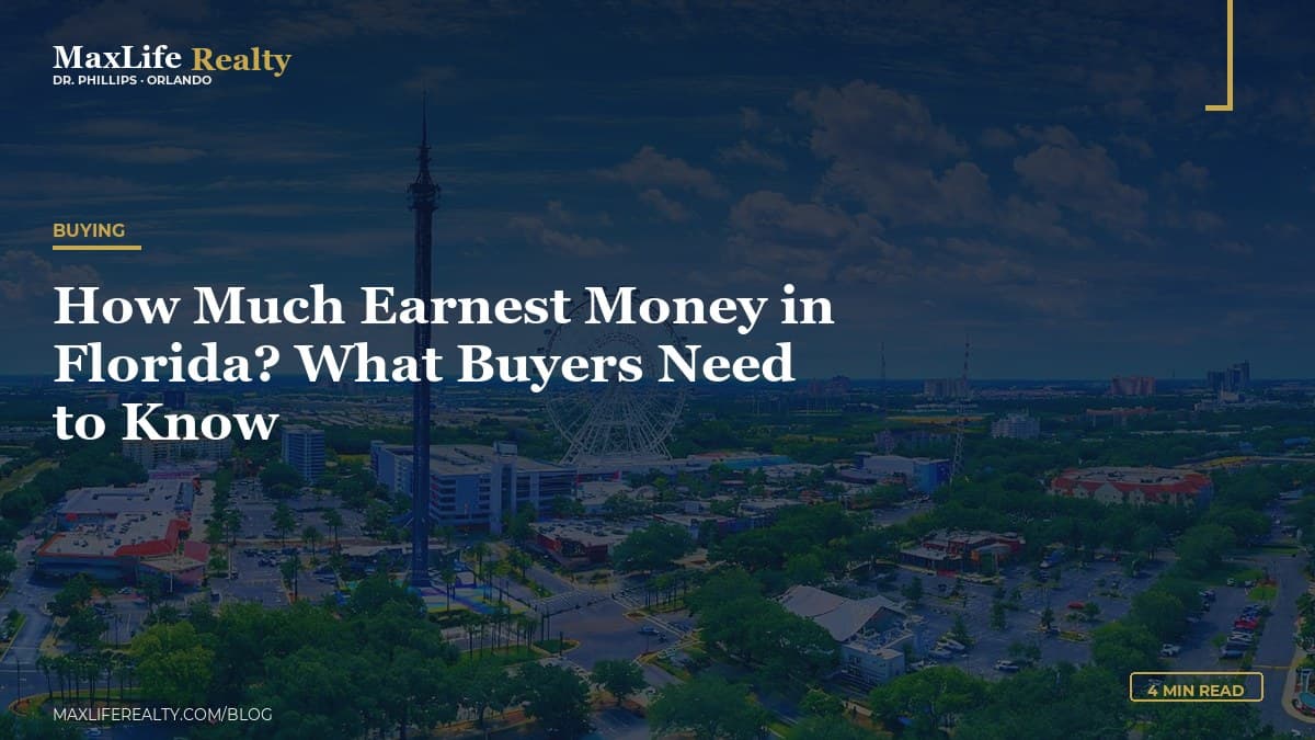 How Much Earnest Money in Florida? What Buyers Need to Know — MaxLife Realty blog cover