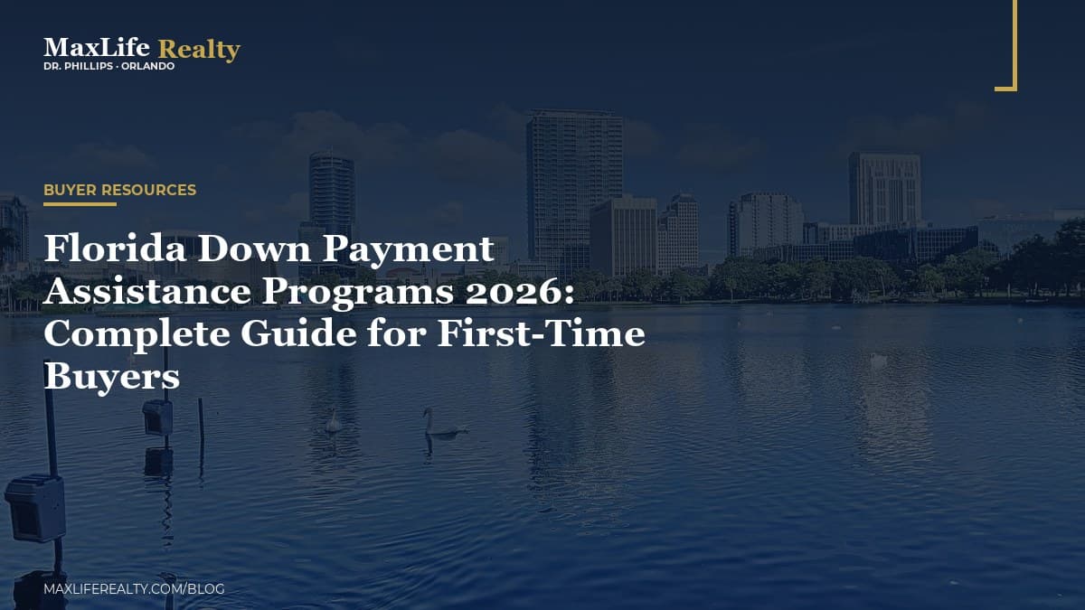 Florida Down Payment Assistance Programs 2026: Complete Guide for First-Time Buyers — MaxLife Realty blog cover