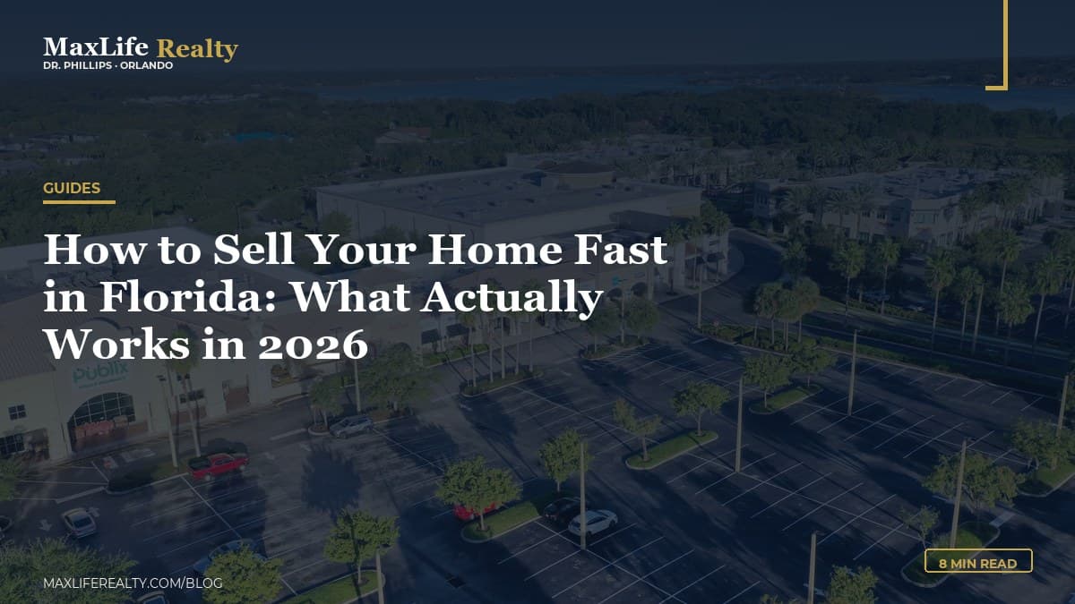 How to Sell Your Home Fast in Florida: What Actually Works in 2026 — MaxLife Realty blog cover