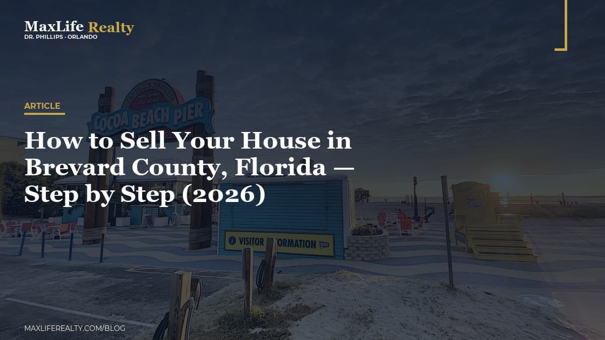 How to Sell Your House in Brevard County, Florida — Step by Step (2026) — MaxLife Realty blog cover