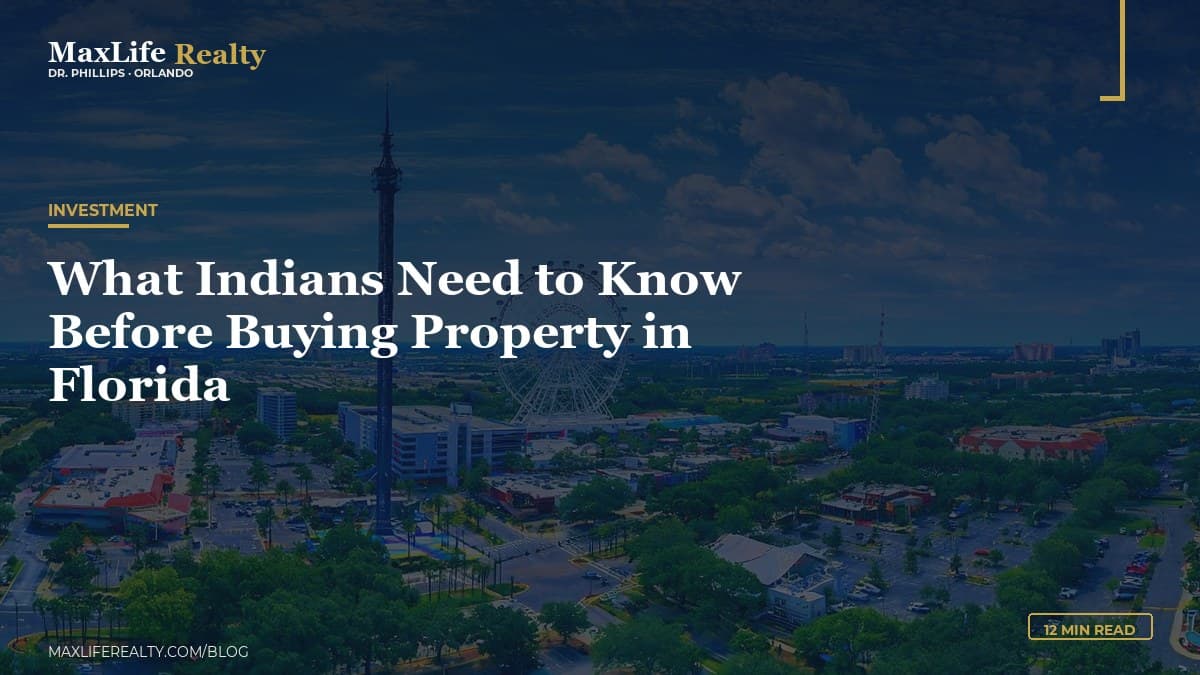 What Indians Need to Know Before Buying Property in Florida — MaxLife Realty blog cover
