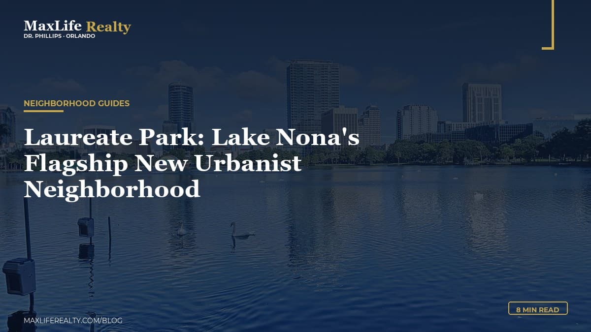 Laureate Park: Lake Nona's Flagship New Urbanist Neighborhood — MaxLife Realty blog cover