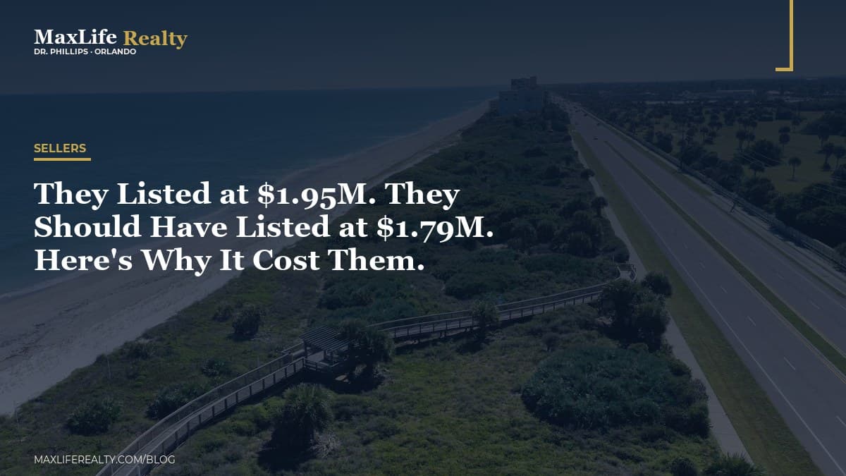 They Listed at $1.95M. They Should Have Listed at $1.79M. Here's Why It Cost Them. — MaxLife Realty blog cover