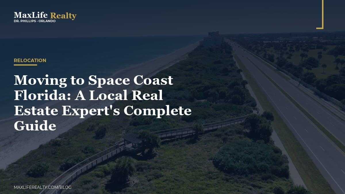 Moving to Space Coast Florida: A Local Real Estate Expert's Complete Guide — MaxLife Realty blog cover