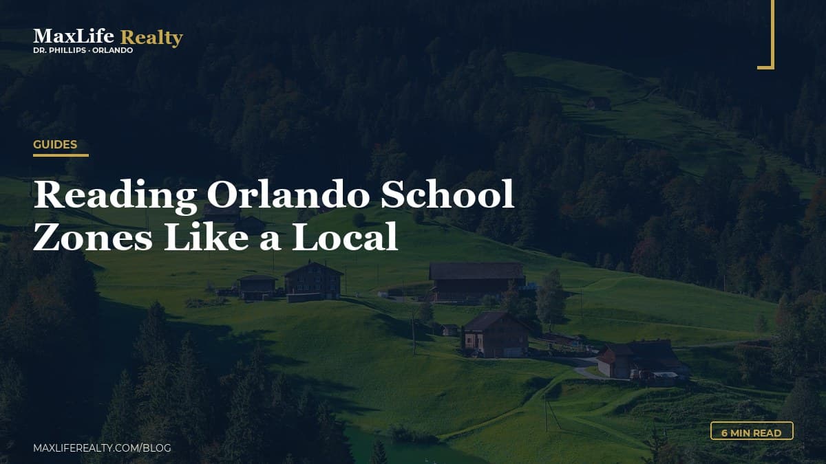 Reading Orlando School Zones Like a Local — MaxLife Realty blog cover
