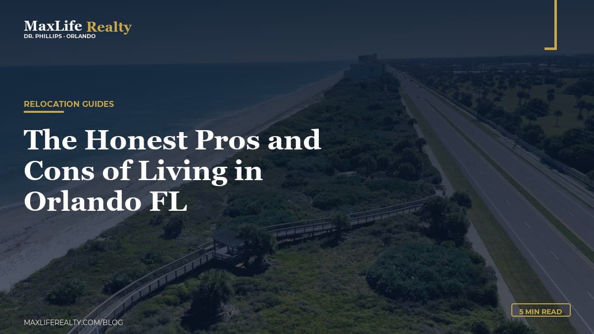The Honest Pros and Cons of Living in Orlando FL — MaxLife Realty blog cover