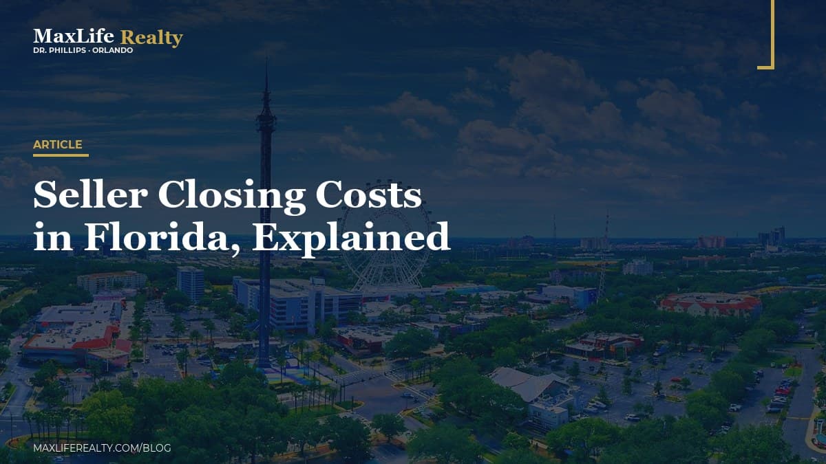 Seller Closing Costs in Florida, Explained — MaxLife Realty blog cover