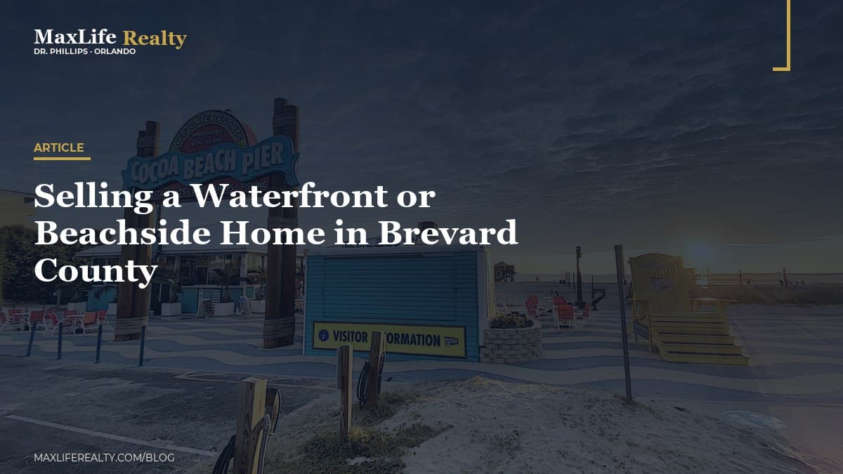 Selling a Waterfront or Beachside Home in Brevard County — MaxLife Realty blog cover