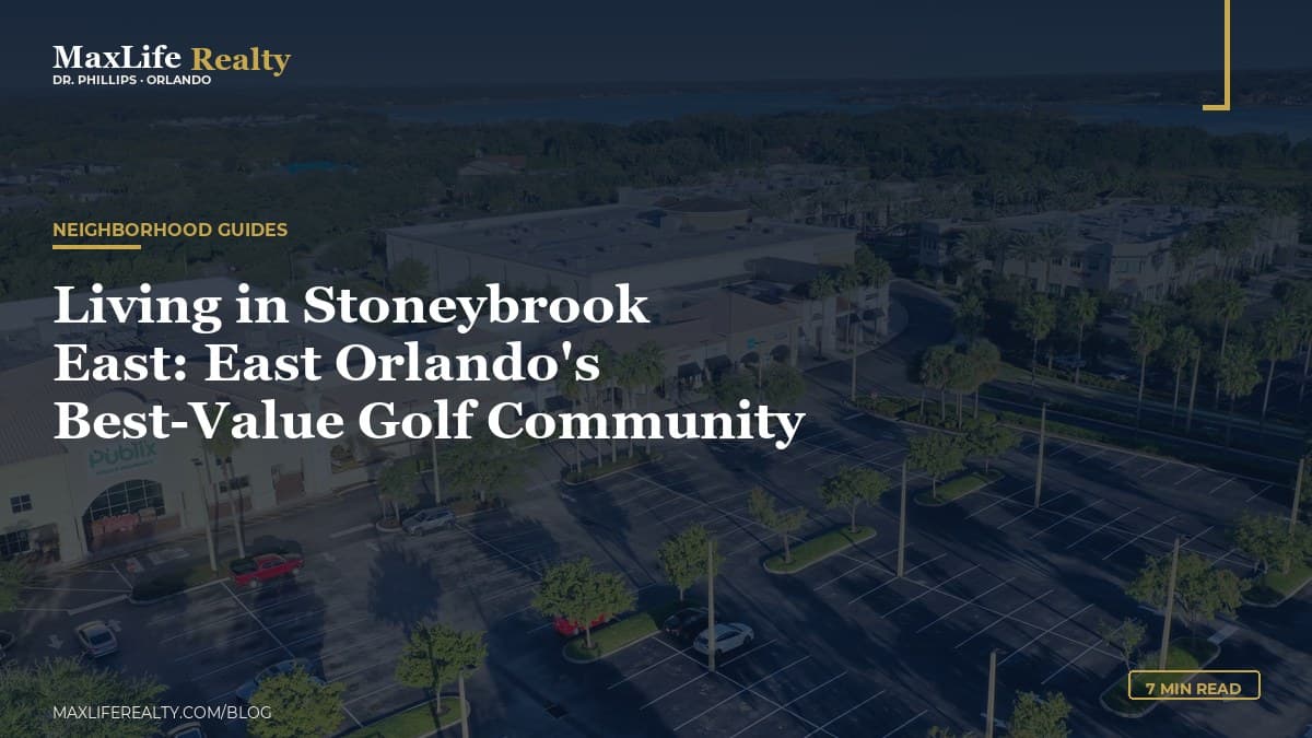Living in Stoneybrook East: East Orlando's Best-Value Golf Community — MaxLife Realty blog cover
