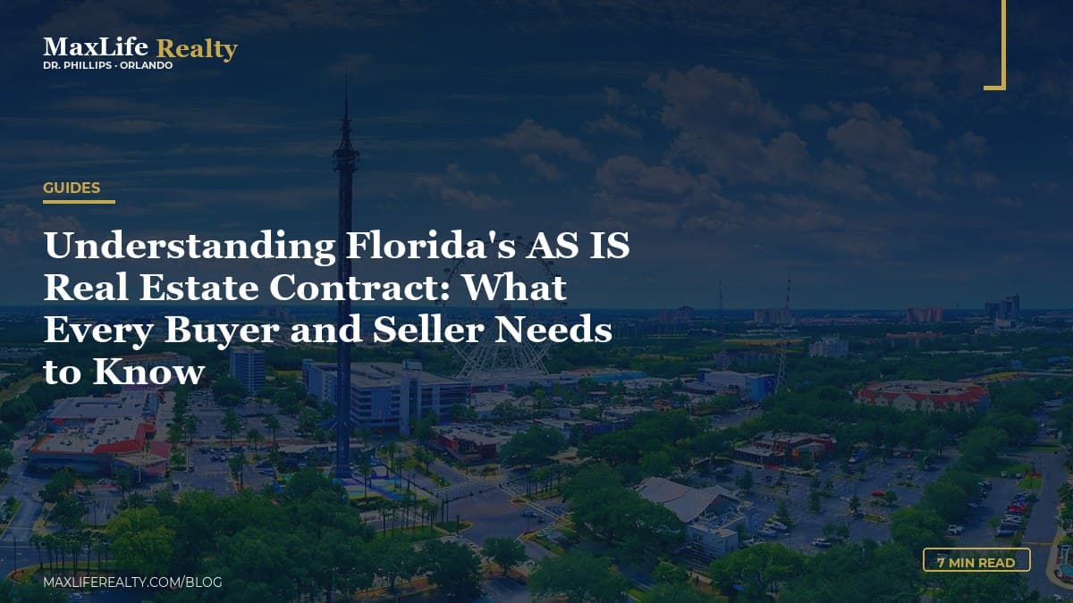 Understanding Florida's AS IS Real Estate Contract: What Every Buyer and Seller Needs to Know — MaxLife Realty blog cover