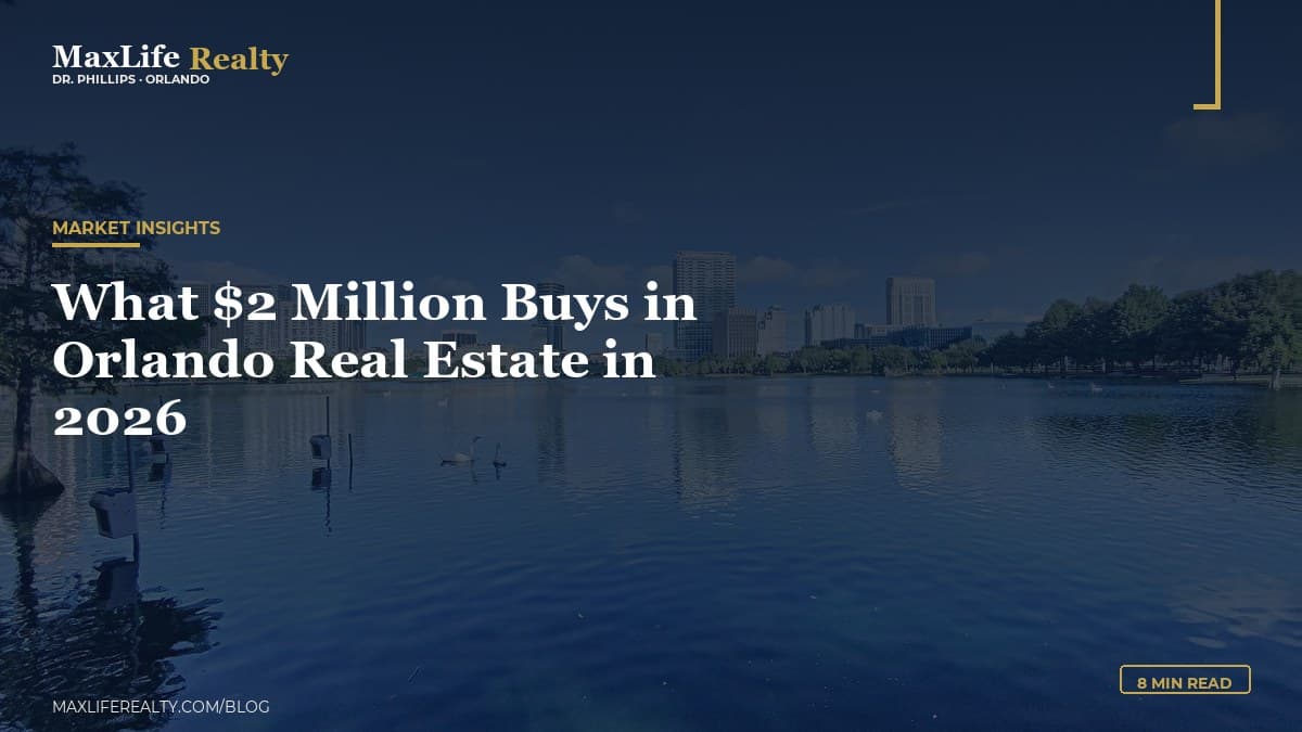 What $2 Million Buys in Orlando Real Estate in 2026 — MaxLife Realty blog cover