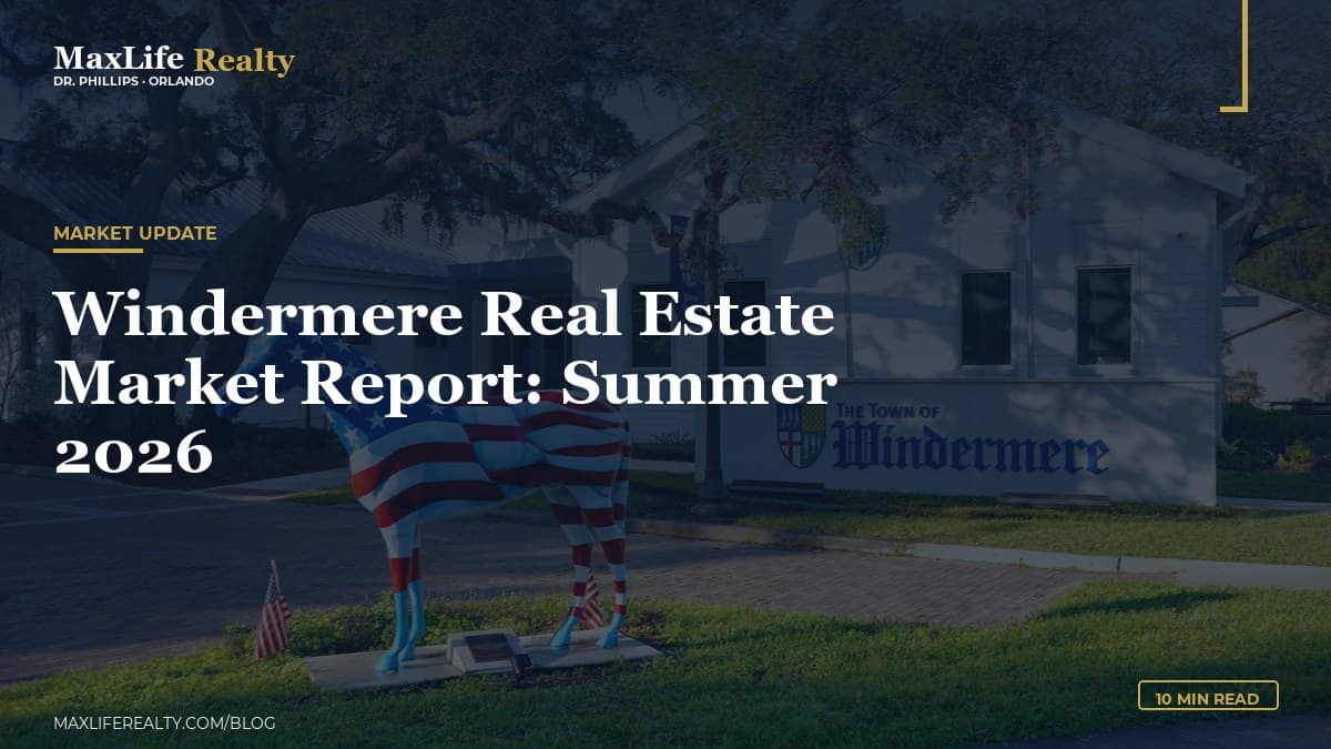 Windermere Real Estate Market Report: Summer 2026 — MaxLife Realty blog cover
