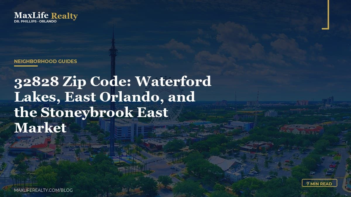 32828 Zip Code: Waterford Lakes, East Orlando, and the Stoneybrook East Market — MaxLife Realty blog cover